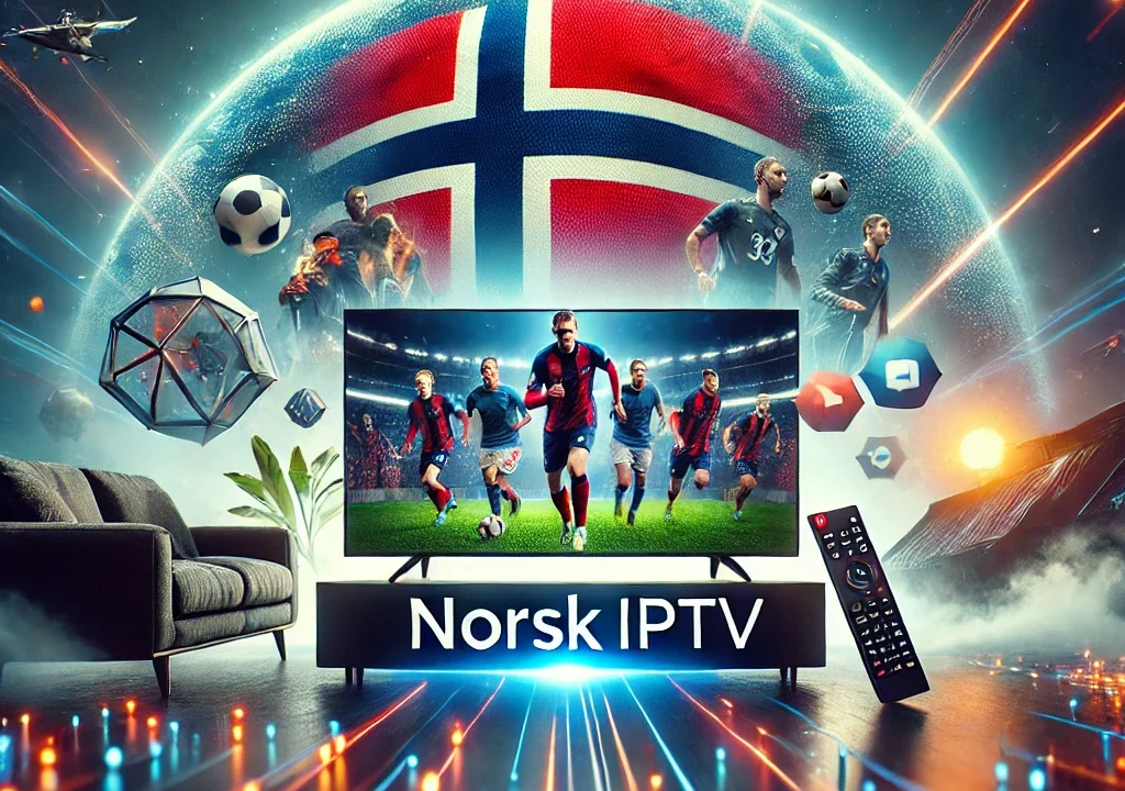 Norsk IPTV: A Game-Changer for Norwegian Sports Fans and Entertainment Lovers Worldwide